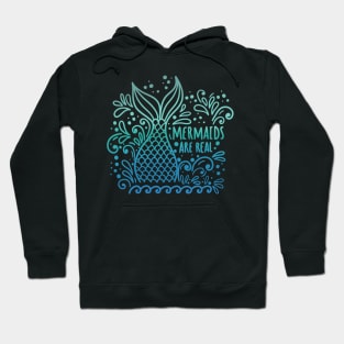 Mermaids are real green and blue Hoodie